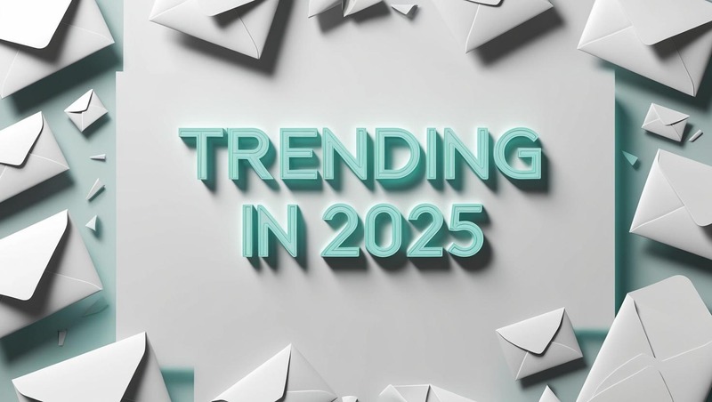 2025 marketing trends showing rise of direct mail popularity